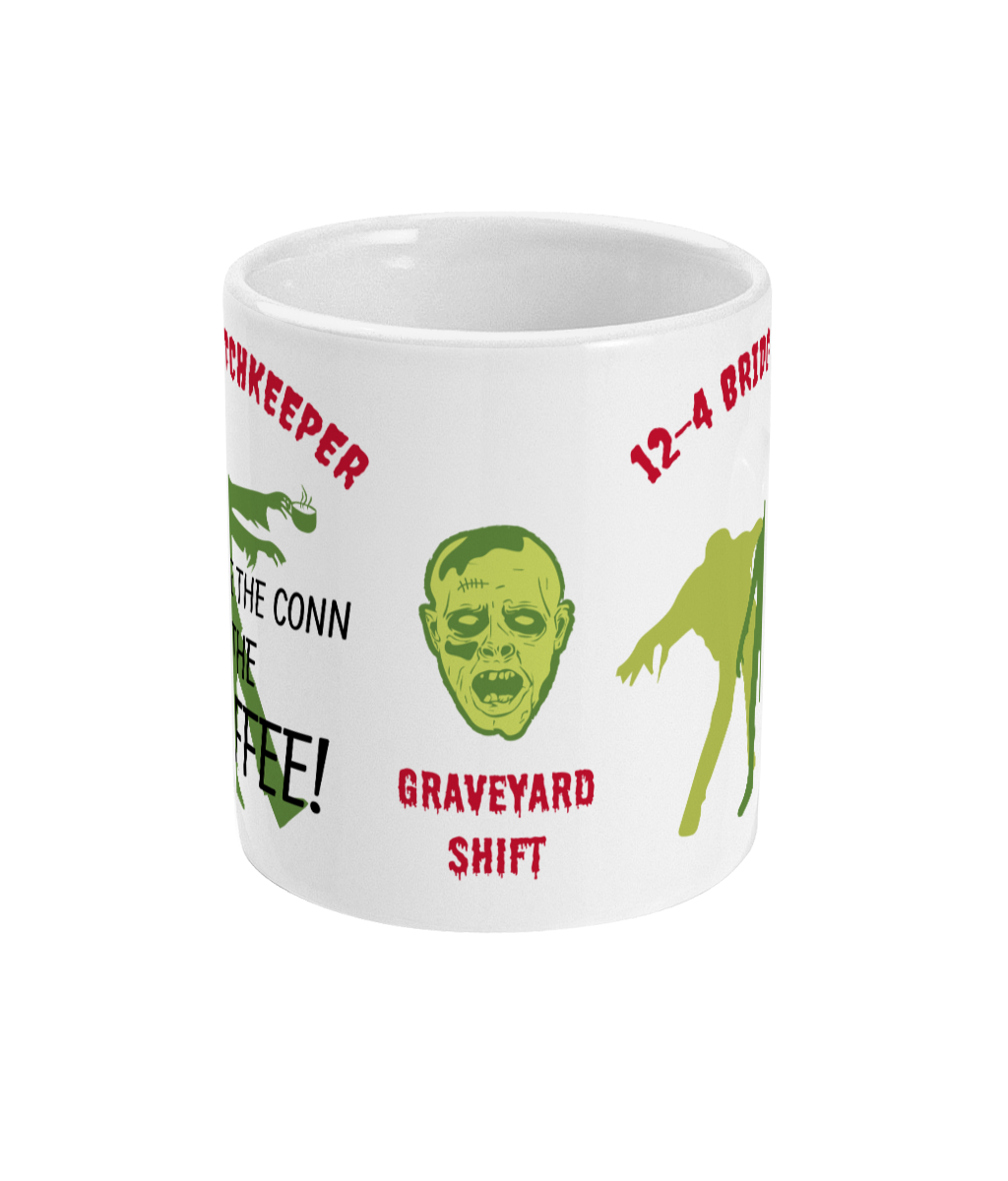 Funny 12-4 watch mug, (Zombie watchkeeper) Great Harbour Gifts