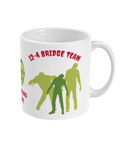 Funny 12-4 watch mug, (Zombie watchkeeper) Great Harbour Gifts