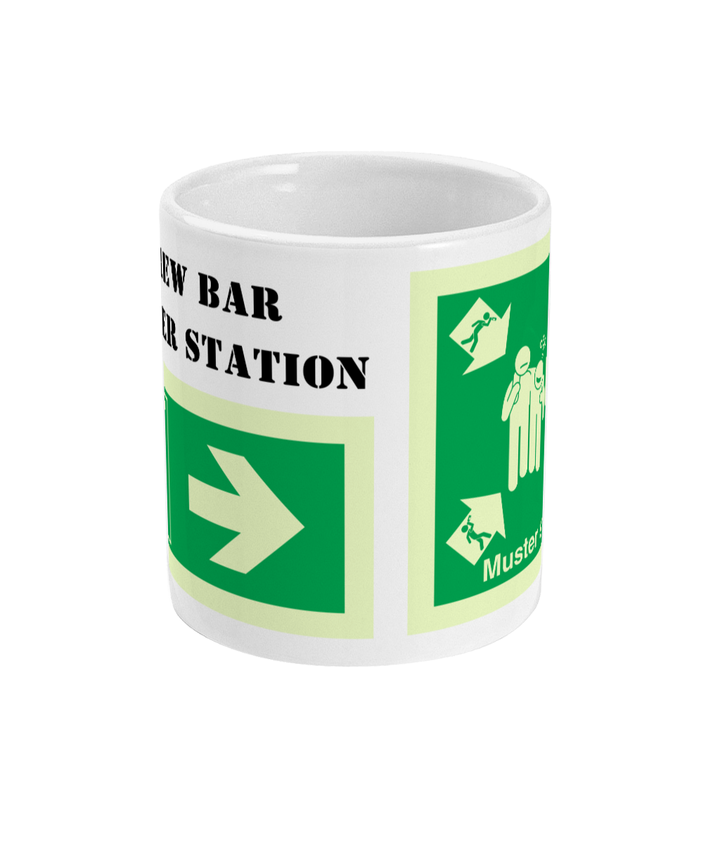 Funny crew bar MUG, muster station IMO signage Great Harbour Gifts