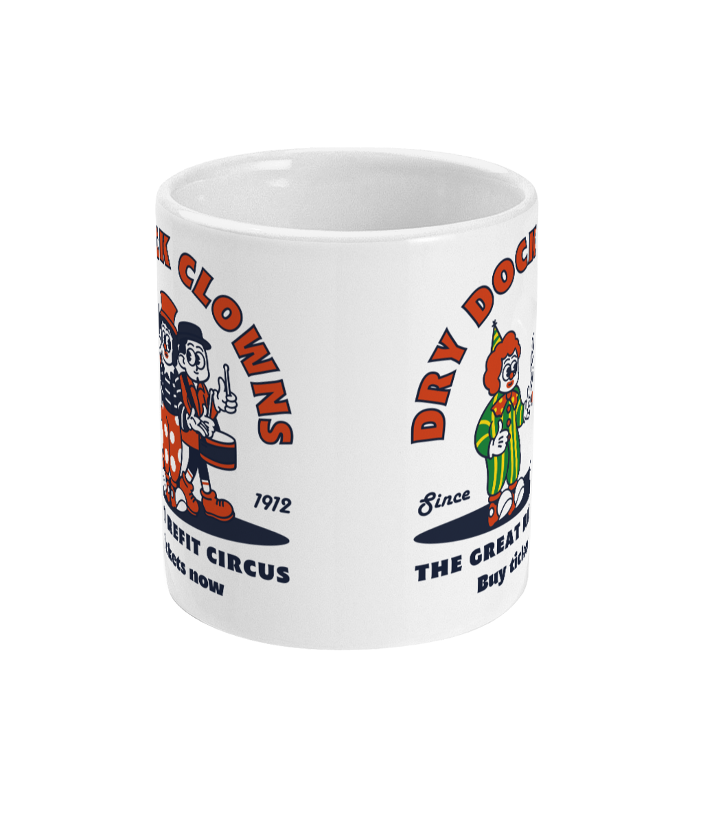 Funny dry dock clown mug, The great refit circus. Great Harbour Gifts