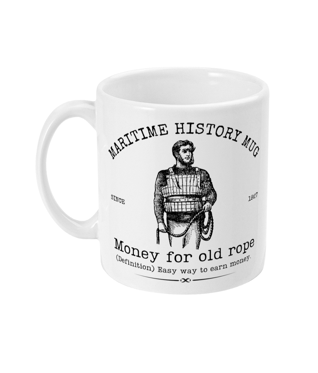 Maritime history mug, Money for old rope Great Harbour Gifts