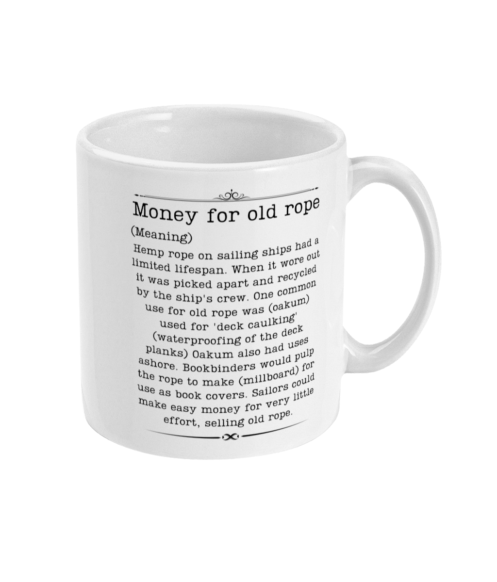 Maritime history mug, Money for old rope Great Harbour Gifts