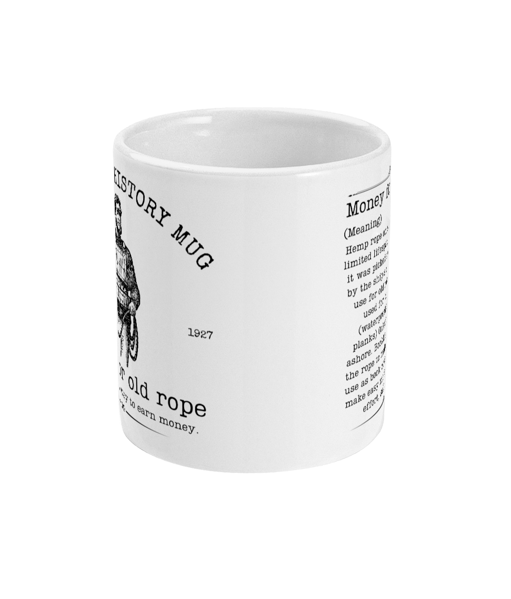 Maritime history mug, Money for old rope Great Harbour Gifts