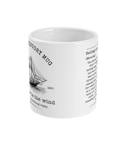 Maritime history mug, Sailing close to the wind Great Harbour Gifts