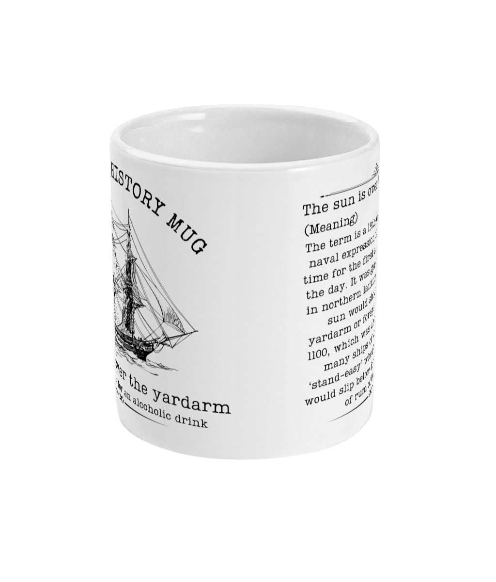 Maritime history mug, The sun is over the yardarm Great Harbour Gifts