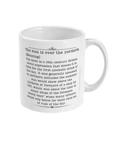 Maritime history mug, The sun is over the yardarm Great Harbour Gifts