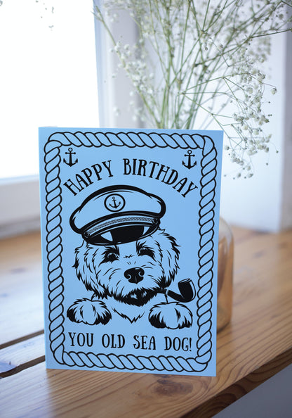 Nautical Birthday Card 'Happy birthday, You old sea dog' Great Harbour Gifts