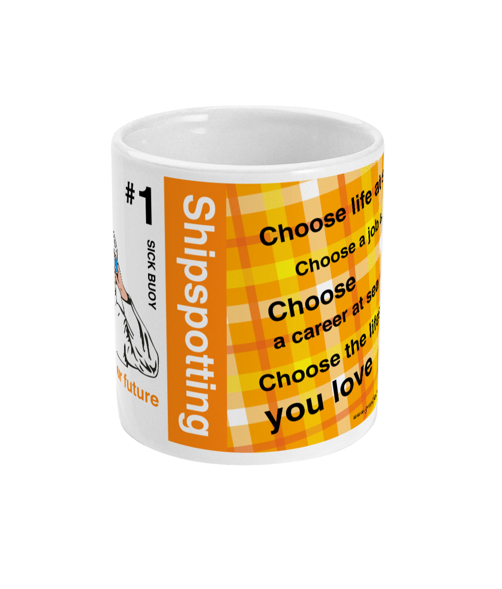 Shipspotting mug (choose a life at sea) Great Harbour Gifts