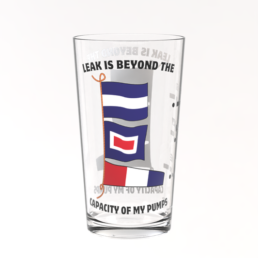 Pint glass, JW3 flags (Leak is beyond the capacity of my pumps)